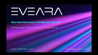 EVEARA - Run Your Own Do It Yourself Music Distribution Service, Under Your Own Brand