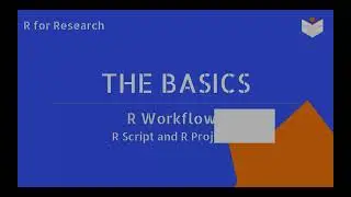 R Projects and R Scripts: Project Management