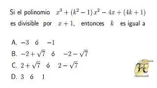 Aplicación de la división sintética 2 - Examen de Admisión Universidad Nacional de Colombia