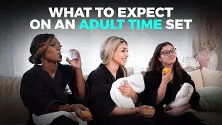 WHAT TO EXPECT ON AN ADULT TIME SET | Adult Time Performer Center