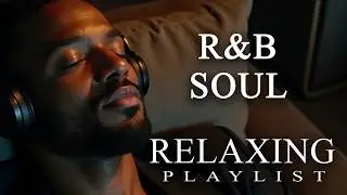 Relax R&B Evening Light Warm Soul Night Reflections Volume 2