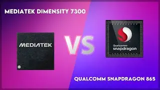 MediaTek Dimensity 7300 vs Qualcomm Snapdragon 865 Technical Comparison