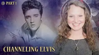 Channeling Elvis (PART 1): A Visit with his Spirit + Healing for his Soul!