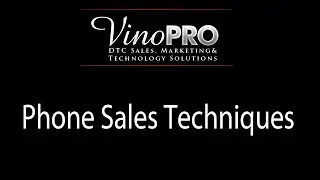 VinoPRO Webinar - Sales Techniques for selling wine over the phone