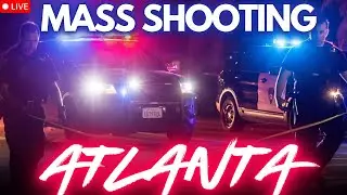 🔴 MASS SHOOTING!! Atlanta. 11 SHOT! Police. ARMED SHOOTER! Georgia. LIVE
