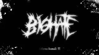 Biohate - Inferno Somali (Lyric Video)