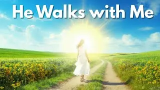 He Walks with Me — A Worship Encounter That Might Speak to Your Heart Today…