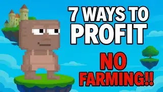 7 WAYS TO PROFIT WITHOUT FARMING !!! #creativeps
