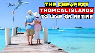 The Forgotten American Tropical Islands Where You Can Retire Surprisingly Cheap