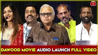Dawood Audio Launch Full Video | Radha Ravi | Suseenthiran |Linga | Saravanan Archer| Prasanth Raman