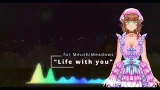 Chombles - Life With You (For MeushiMeadows)