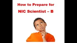 How to Prepare for NIC Scientist B??