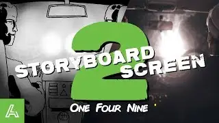 Storyboard2Screen - One Four Nine | adl101