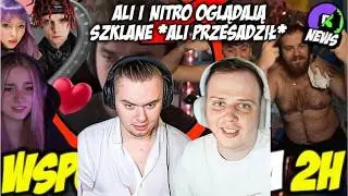 NITRO I ALI OGLĄDAJĄ SZKLANE *ALI PRZESADZIŁ*