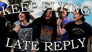 Keep Flying - Late Reply (Music Video)