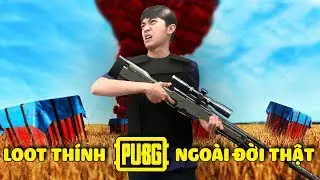 CrisDevilGamer LOOT TH&Iacute;NH PUBG NGO&Agrave;I ĐỜI THẬT