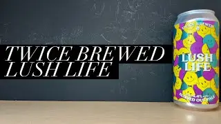 Twice Brewed Lush Life Pale Ale Review , Twice Brewed Brewery , Northumberland Craft Beer Review