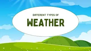Weather for Kids | Fun Facts About Weather, Rain, Sun, Clouds & Seasons