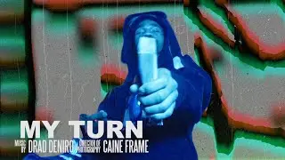 D Rad Deniro - My Turn (Music Video) [Shot by @Mookiemadface]