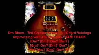 Dm Blues - Ted Greene V System - Chord Voicings - Improvising with 4th Intervals - JAM TRACK