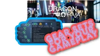 Dragon raja Gear sets that suits your gameplay