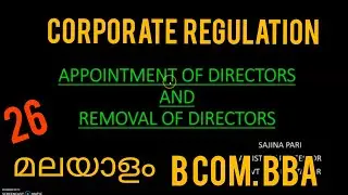 APPOINTMENT OF DIRECTORS AND REMOVAL OF DIRECTORS/bcom bba /malayalam/corporate regulation part 26