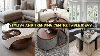 TOP 50+ MODERN CENTRE TABLE DESIGN'S FOR EVERY HOME 🏡