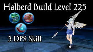 Halberd Build: Gatling Knife For Team Work Level 225 With 3 DPS Skill (Toram Online)