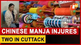 Deadly Chinese Manja Strikes Again, Two Critically Injured In Cuttack