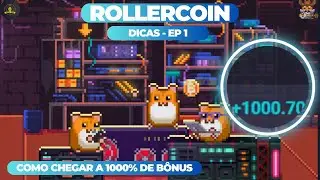 ROLLERCOIN DICAS: DO ZERO A 1000. COMO CHEGUEI A 1000% DE BONUS E QUAIS ESTRAT&Eacute;GIAS USAR.