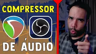 Aprenda a usar o Compressor de Audio no OBS Studio e no Cockos Reaper
