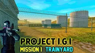 I'm Going In 1 | Level 1 | Mission 1 - Trainyard  #igi #Jones #anya #walkthrough #trainyard