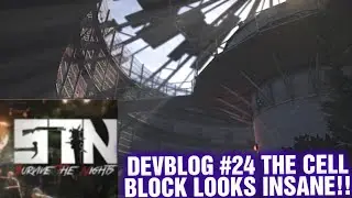 SURVIVE THE NIGHTS Devblog #25 The Prison Looks Amazing !!