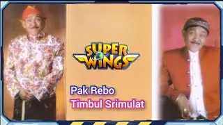 Timbul Srimulat - Pak Rebo (Remastered Audio) Super Wings