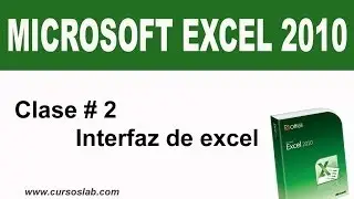 Microsoft excel 2010 Clase #2 - Interfaz