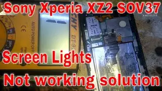 Sony Xperia XZ2 SOV37 secren display light not working solution Sony Xperia XZ2 only vibrator