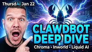 📆ThursdAI - Jan 22 - ClawdBot deepdive, GLM-4.7-flash, Overworld Waypoint-1, Inworld TTS & more AI 📱