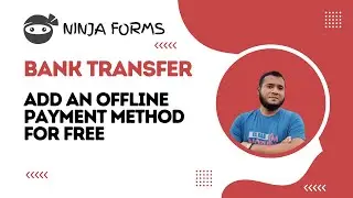 How to Add Manual Payment Methods in Ninja Forms (No Paid Add-on)