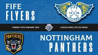 Highlights | Fife Flyers VS Nottingham Panthers | Sun 19th Jan 2025