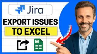 How to Export Jira Issues to Excel Step by Step Process [Easy Guide]