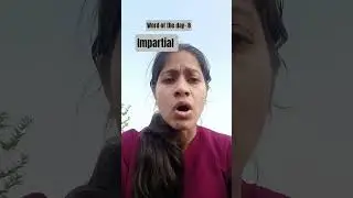 Day 8 | 30 Day - word of the day challenge/ Impartial #ytshorts #english