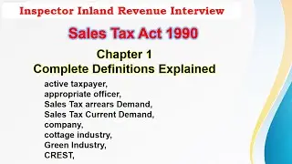 Sales Tax Act 1990 Definitions section 2 Complete Explained, Inspector Inland Revenue interview FBR