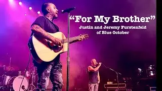 Blue October- “For My Brother” ✨Performed by Justin & Jeremy Furstenfeld 🌳 Argue with a Tree 2025
