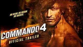 Commando 4 | Official Trailer 51 Interesting Facts : Vidyut, Adah, Angira, A Action Thriller Movie
