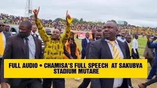 FULL AUDIO | CCC'S NELSON CHAMISA FULL SPEECH AT SAKUBVA STADIUM MUTARE | DAILY NEWS