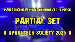Main Concern vs Mind Dimension vs The Purge (partial set) @ Spoontech Society 2025