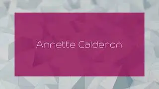 Annette Calderon - appearance