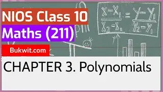 NIOS Class 10 Maths (211): Chapter 3. Polynomials