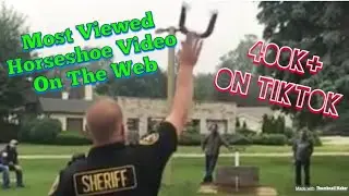 Most Viewed Horseshoe Pitching Video on the Internet