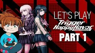 HIGH SCHOOL MURDER MYSTERY | Let's Play Danganronpa: Trigger Happy Havoc [PT 1]  [BLIND]